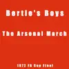 Bertie's Boys - The Arsenal March: 1972 FA Cup Final - Single